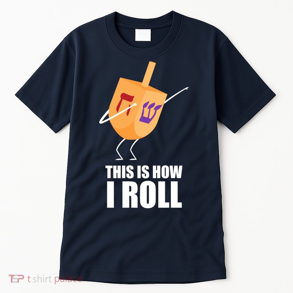 This is How I Roll Dreidel Dabbing Chanukah Tall T-Shirt