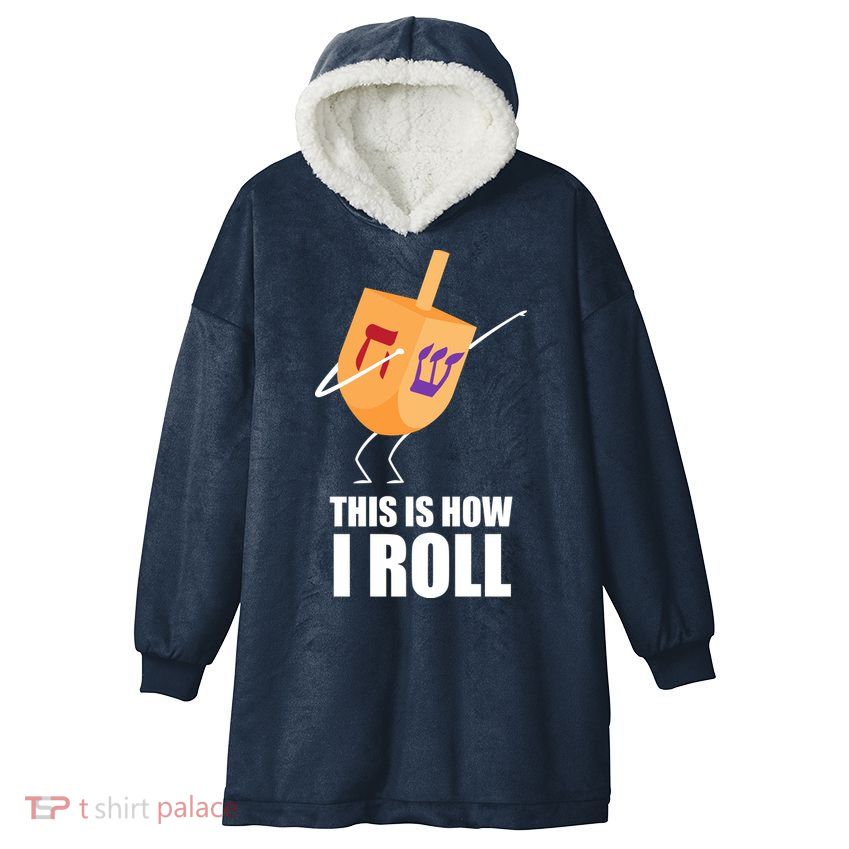 This is How I Roll Dreidel Dabbing Chanukah Hooded Wearable Blanket