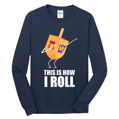 This is How I Roll Dreidel Dabbing Chanukah Tall Long Sleeve T-Shirt