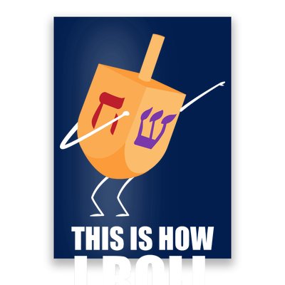 This is How I Roll Dreidel Dabbing Chanukah Poster