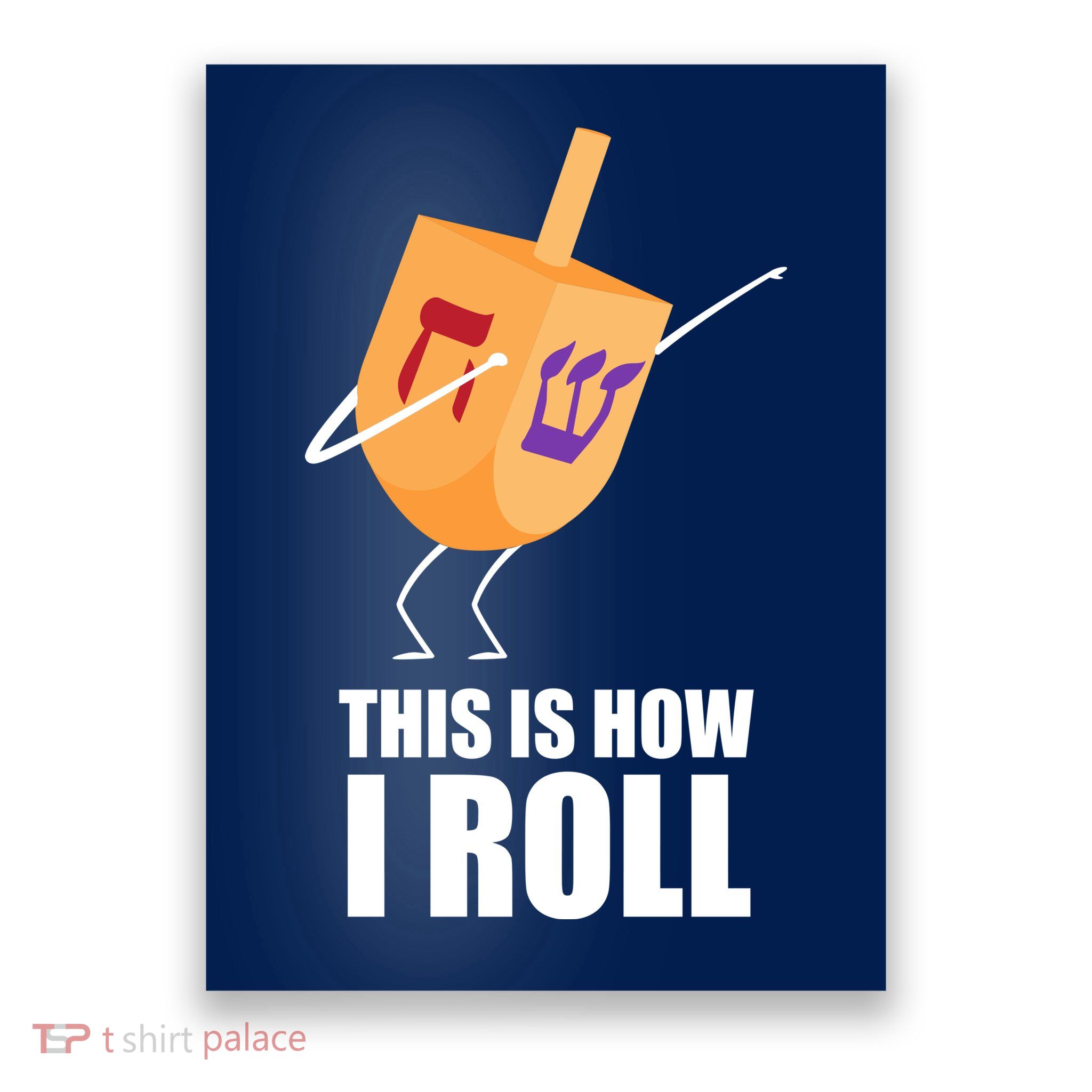 This is How I Roll Dreidel Dabbing Chanukah Poster