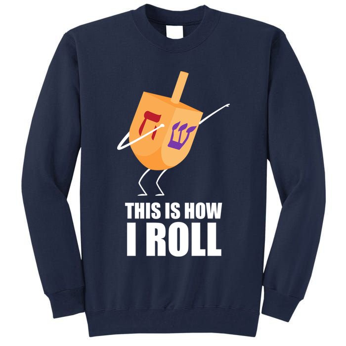 This is How I Roll Dreidel Dabbing Chanukah Tall Sweatshirt