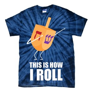 This is How I Roll Dreidel Dabbing Chanukah Tie-Dye T-Shirt