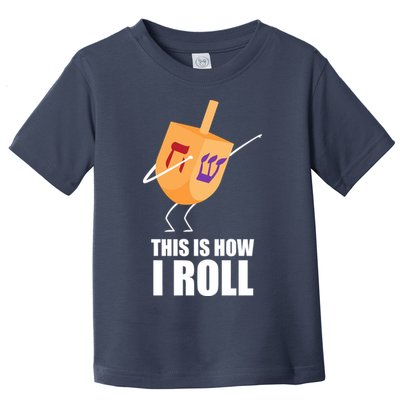 This is How I Roll Dreidel Dabbing Chanukah Toddler T-Shirt