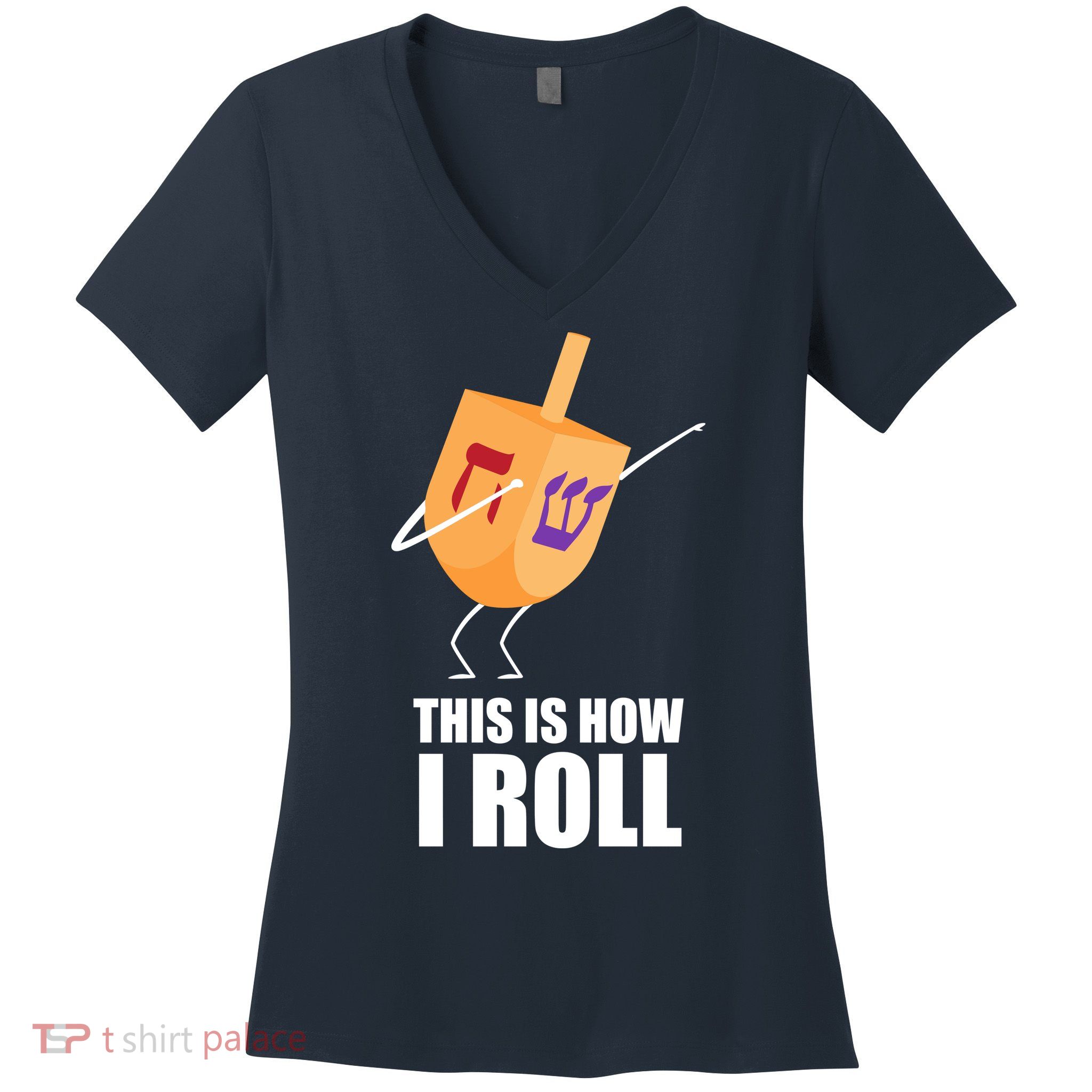 This is How I Roll Dreidel Dabbing Chanukah Women's V-Neck T-Shirt