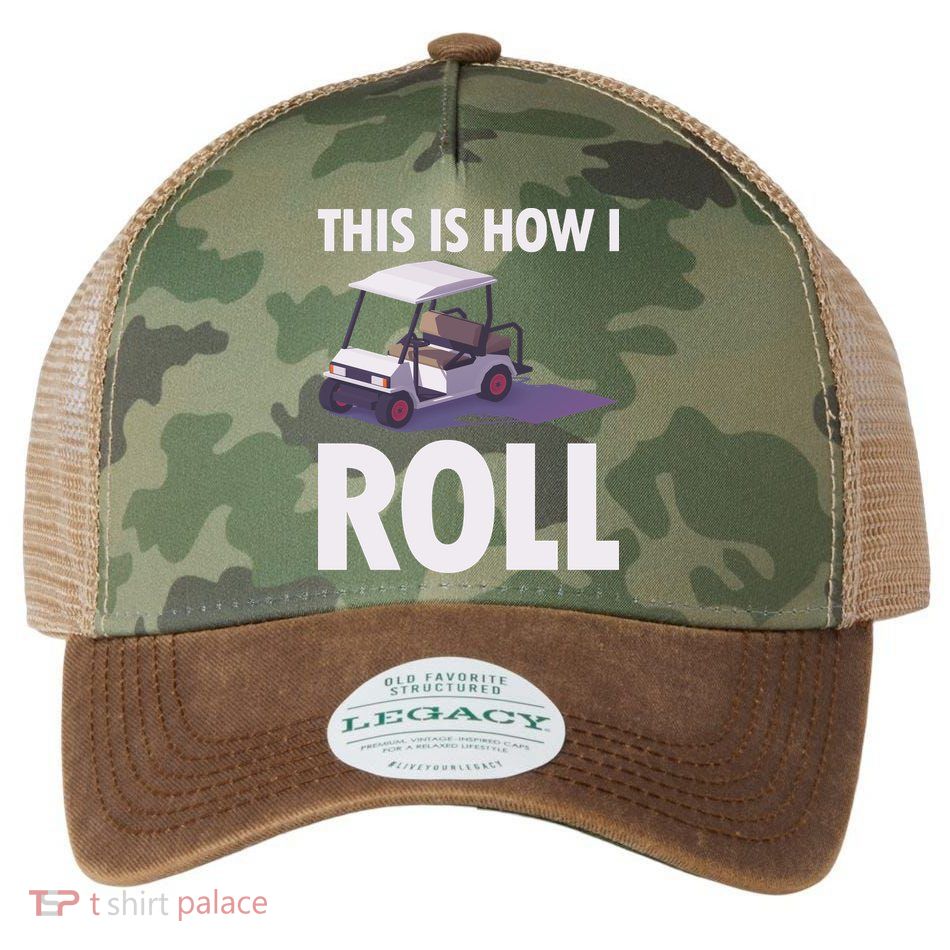 This Is How I Roll Golf Cart Legacy Tie Dye Trucker Hat