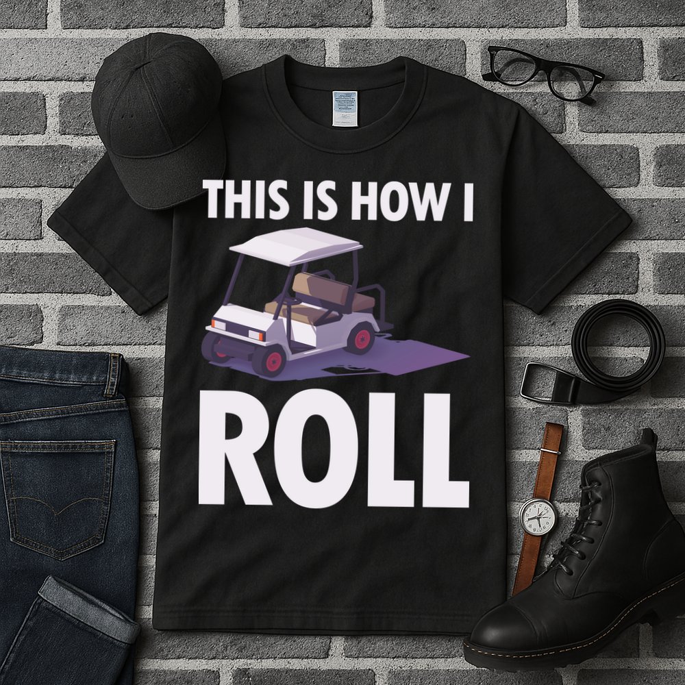 This Is How I Roll Golf Cart Tall T-Shirt