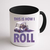 This Is How I Roll Golf Cart Mug