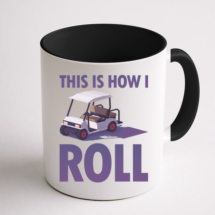 This Is How I Roll Golf Cart Mug
