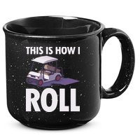 This Is How I Roll Golf Cart 15oz Campfire Ceramic Mug