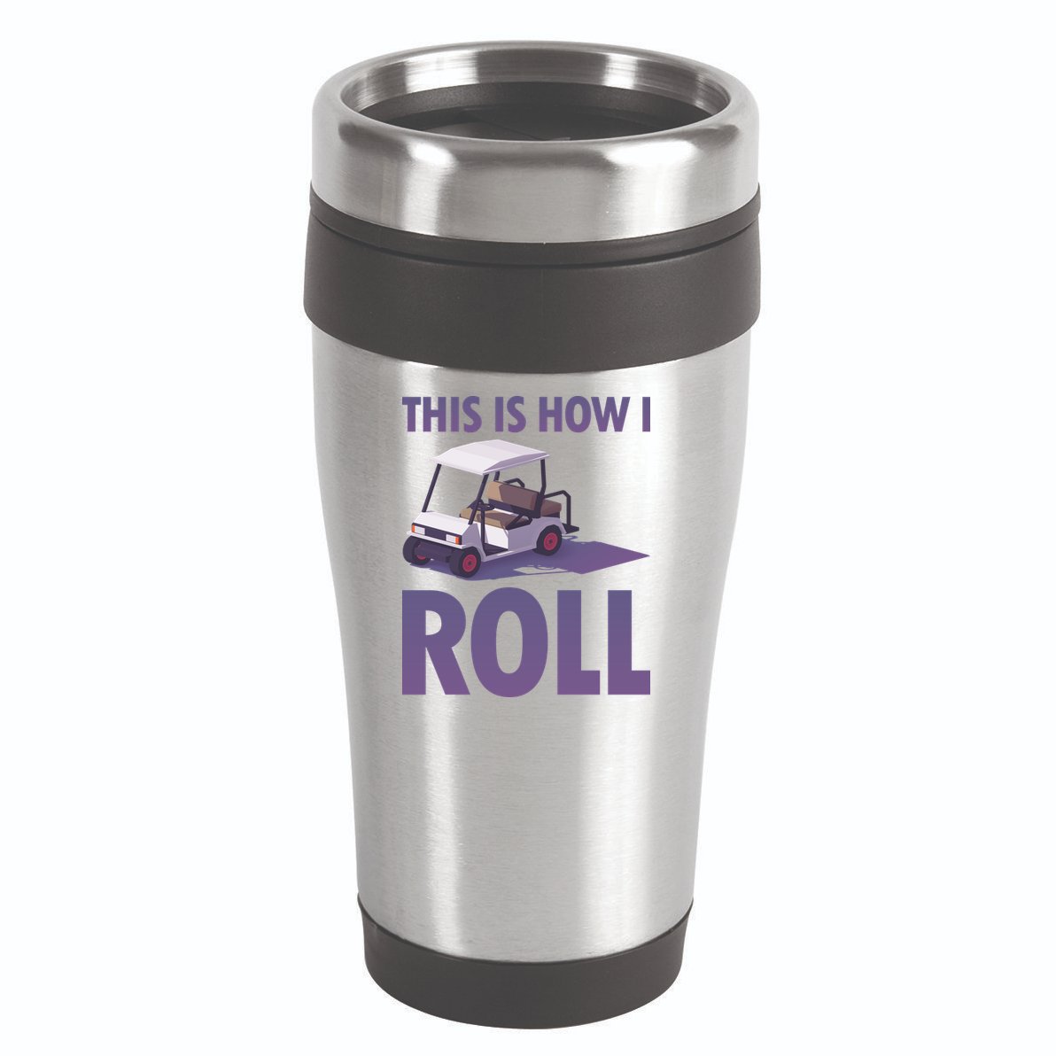 This Is How I Roll Golf Cart 16oz Travel Tumbler