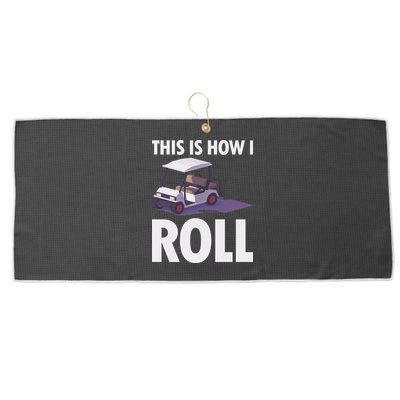 This Is How I Roll Golf Cart Large Microfiber Waffle Golf Towel