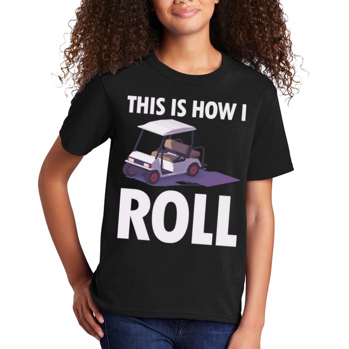 This Is How I Roll Golf Cart Kids T-Shirt