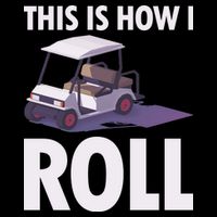 This Is How I Roll Golf Cart Kids T-Shirt