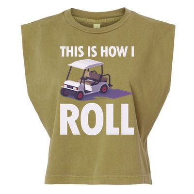This Is How I Roll Golf Cart Garment-Dyed Women's Muscle Tee