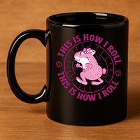 This Is How I Roll Hamster 11oz C Handle Ceramic Mug