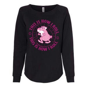 This Is How I Roll Hamster Womens California Wash Sweatshirt