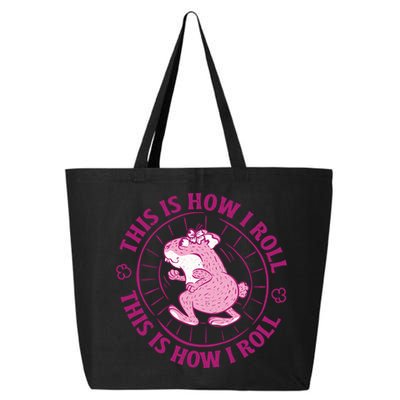 This Is How I Roll Hamster 25L Jumbo Tote