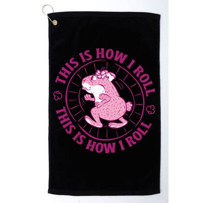 This Is How I Roll Hamster Golf Towel