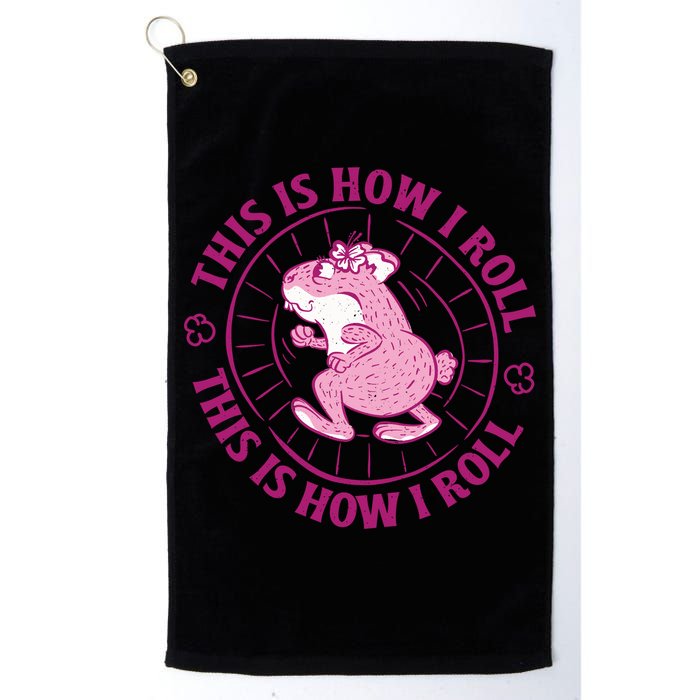 This Is How I Roll Hamster Golf Towel
