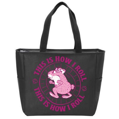This Is How I Roll Hamster Zip Tote Bag