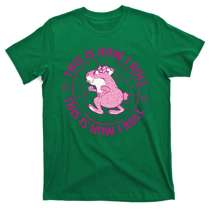 This Is How I Roll Hamster T-Shirt