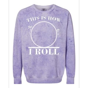 This Is How I Roll Math Science Physics Colorblast Crewneck Sweatshirt