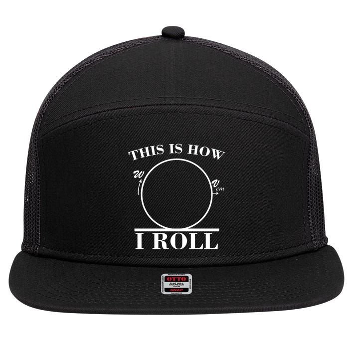 This Is How I Roll Math Science Physics 7 Panel Mesh Trucker Snapback Hat