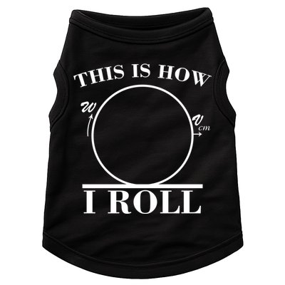 This Is How I Roll Math Science Physics Doggie Tank