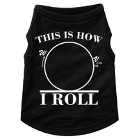 This Is How I Roll Math Science Physics Doggie Tank