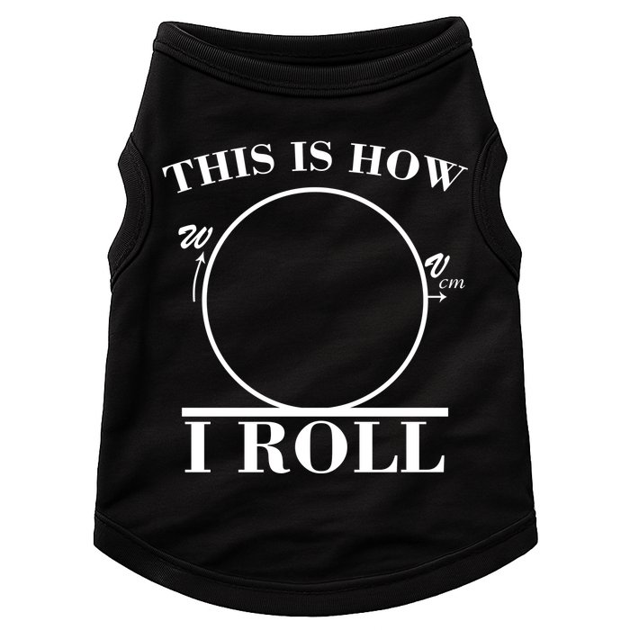 This Is How I Roll Math Science Physics Doggie Tank