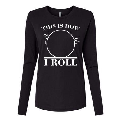 This Is How I Roll Math Science Physics Womens Cotton Relaxed Long Sleeve T-Shirt