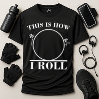 This Is How I Roll Math Science Physics Performance Shirt