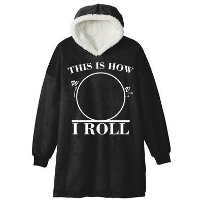 This Is How I Roll Math Science Physics Hooded Wearable Blanket