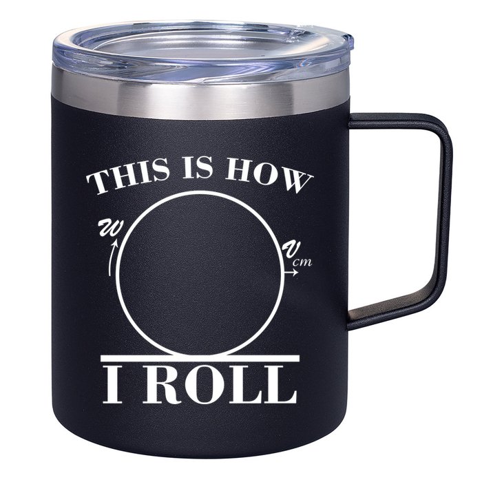 This Is How I Roll Math Science Physics 12oz Stainless Steel Coffee Mug
