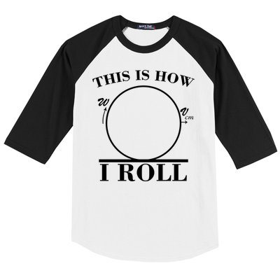This Is How I Roll Math Science Physics Baseball Sleeve Shirt