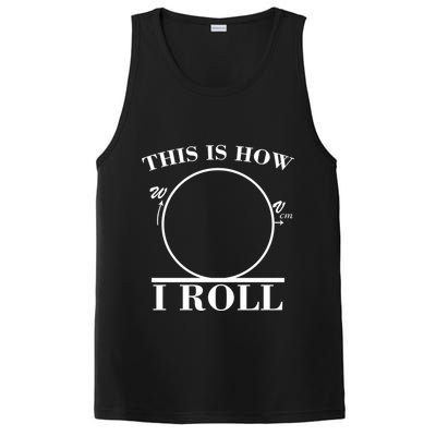 This Is How I Roll Math Science Physics PosiCharge Competitor Tank