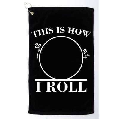 This Is How I Roll Math Science Physics Golf Towel
