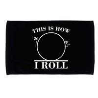 This Is How I Roll Math Science Physics Microfiber Hand Towel