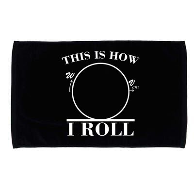 This Is How I Roll Math Science Physics Microfiber Hand Towel