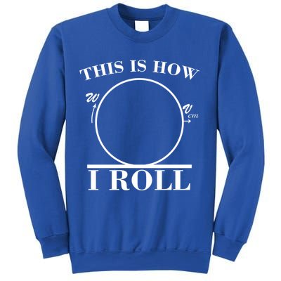 This Is How I Roll Math Science Physics Sweatshirt