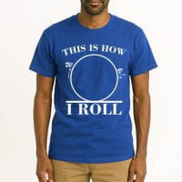 This Is How I Roll Math Science Physics Tall T-Shirt