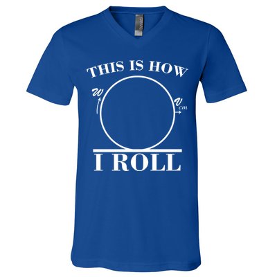 This Is How I Roll Math Science Physics V-Neck T-Shirt