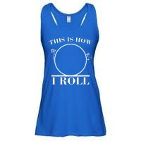 This Is How I Roll Math Science Physics Ladies Essential Flowy Tank