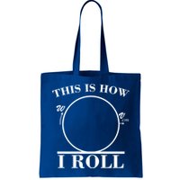This Is How I Roll Math Science Physics Bag