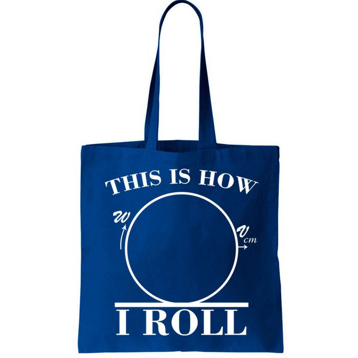 This Is How I Roll Math Science Physics Bag