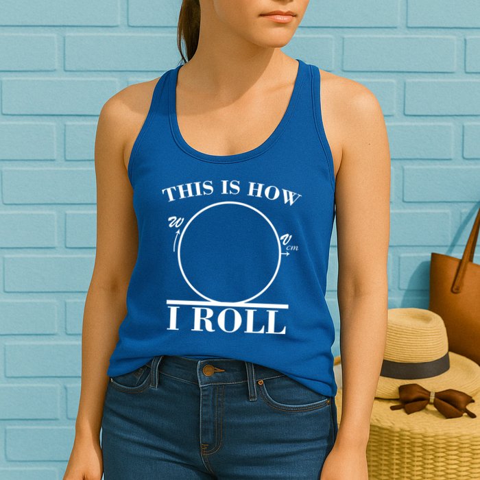 This Is How I Roll Math Science Physics Womens Tank Top