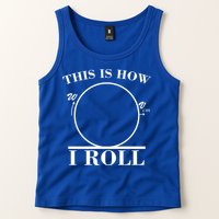 This Is How I Roll Math Science Physics Tank Top