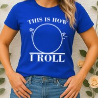 This Is How I Roll Math Science Physics Womens T-Shirt