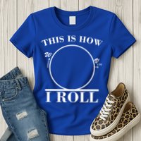 This Is How I Roll Math Science Physics Womens T-Shirt